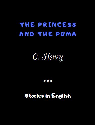 The Princess and the Puma by O. Henry 