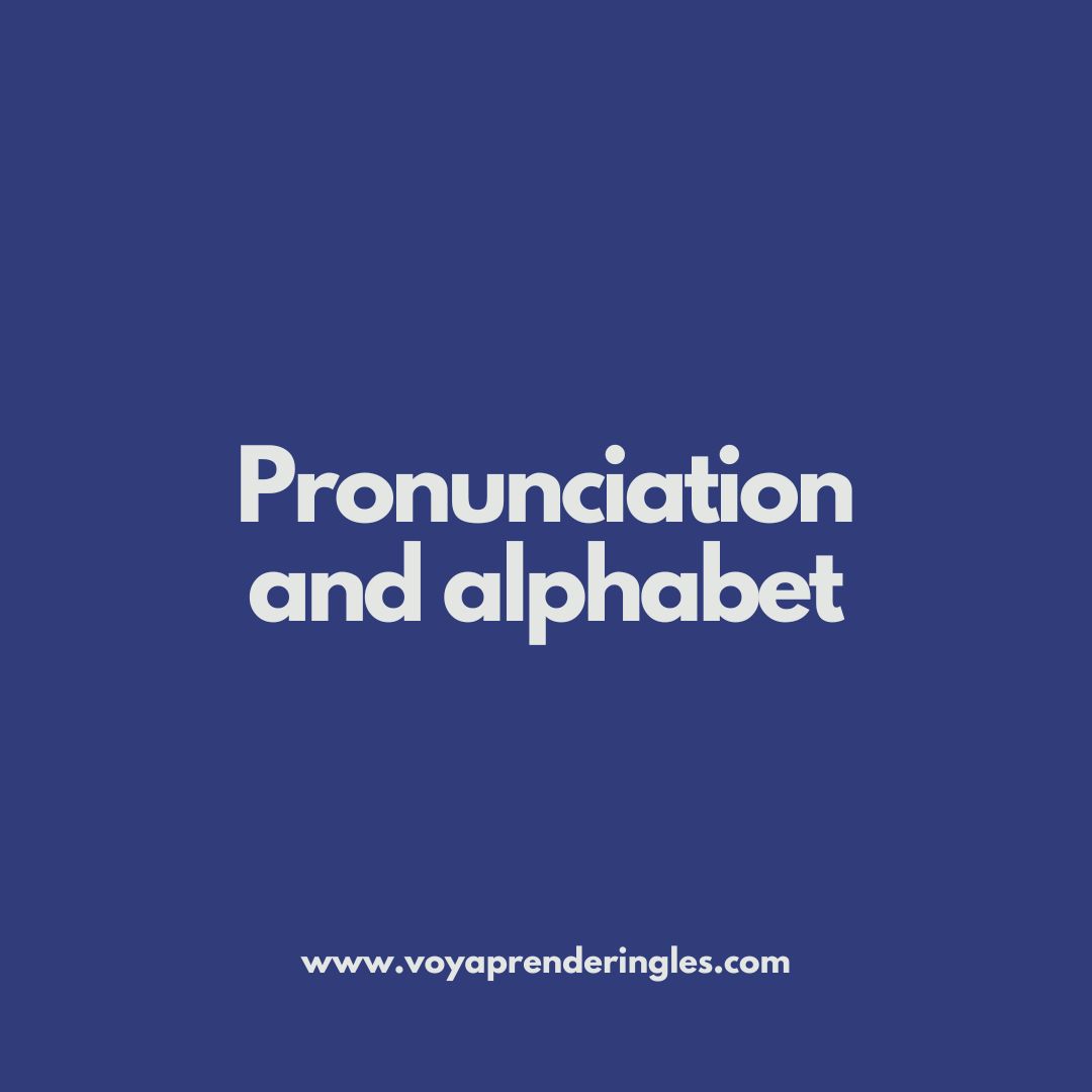 Pronunciation and alphabet. Curso de Inglés gratis para principiantes, curso de inglés online